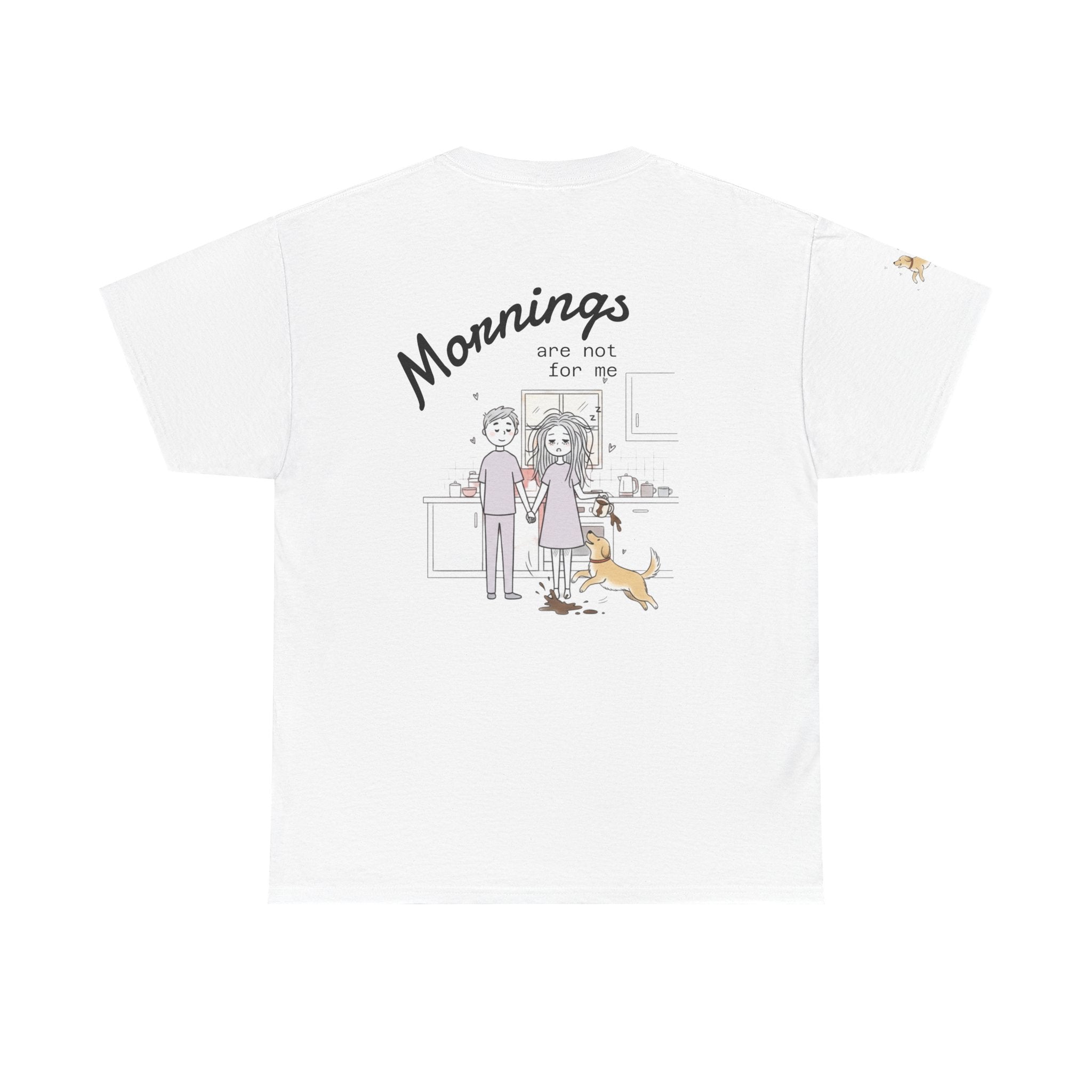 Mornings Are Not For Me Tee — Cute Couple Morning Cartoon T-Shirt
